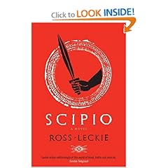 Scipio: A Novel (Carthage 2) - Ross Leckie