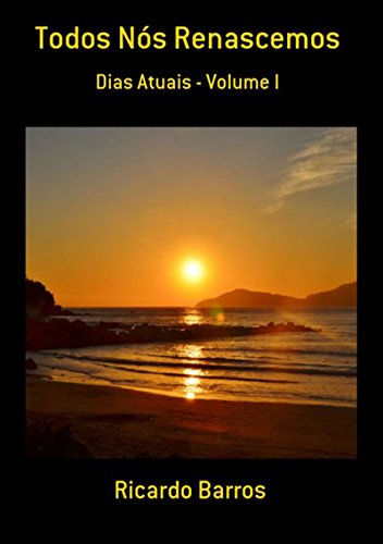 Todos Nós Renascemos (Portuguese Edition)