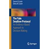 the yale swallow protocol an evidence based approach to decision making