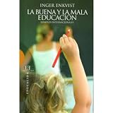 Buena y mala educacion, la