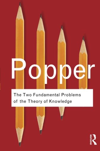 The Two Fundamental Problems of the Theory of Knowledge (Routledge Classics)