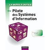 La Bo�te � outils du Pilote des Syst�mes d'Informationpar Jean-Louis Foucard