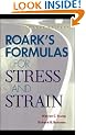 Roark's Formulas for Stress and Strain (McGraw-Hill International Editions Series)