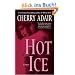Hot Ice: A Novel