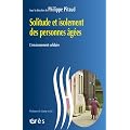 Solitude et isolement des personnes �g�es