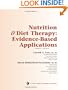 Nutrition and Diet Therapy Evidence-Based Applications