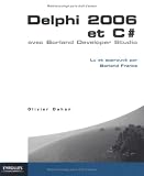 Delphi 2006 et C# : Avec Borland Developer Studio
