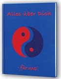 Alles &uuml;ber dich - f&uuml;r uns!: Geschenkbuch f&uuml;r Partner - Inge Faltin
