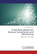 A GIS Data Model for Disease Surveillance and Monitoring: Nigeria as a Case Study