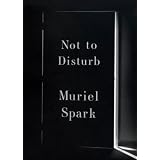 Not to Disturb: A Novel (New Directions Paperbook)