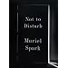 Not to Disturb: A Novel (New Directions Paperbook)