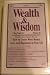Books : Wealth & Wisdom "How to Create More Money, Love, and Happiness in Your Life" (3 Day Intensive, Volume III)