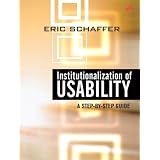 Institutionalization of Usability: A Step-by-Step Guide