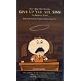 Give Up Yer Aul Sins