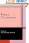 Female Circumcision: Multicultural Perspectives (Pennsylvania Studies in Human Rights)