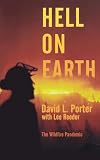 Hell on Earth: The Wildfire Pandemic