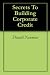 Secrets To Building Corporate Credit
