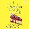 A Decadent Way to Die: Savannah Reid, Book 16