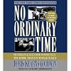 No Ordinary Time: Franklin and Eleanor Roosevelt, The Home Front in World War II [ABRIDGED] [AUDIOBOOK]