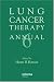 Lung Cancer Therapy Annual 6 (Lung Cancer Therapy Annual)