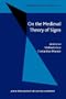 On the Medieval Theory of Signs (Foundations of Semiotics)