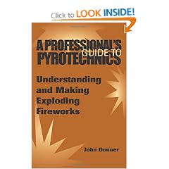 A Professional's Guide to Pyrotechnics: Understanding and Making Exploding Fireworks