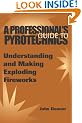 A Professional's Guide to Pyrotechnics: Understanding and Making Exploding Fireworks