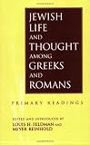 Buy : JEWISH LIFE AND THOUGHT AMONG GREEK: Primary Readings