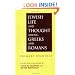 JEWISH LIFE AND THOUGHT AMONG GREEKS AND ROMANS