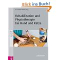 Rehabilitation und Physiotherapie bei Hund und Katze