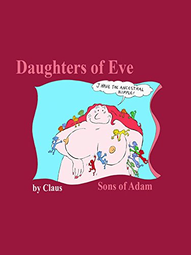 Daughters of Eve Sons of Adam Daughters of Eve Sons of Adam
