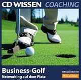 CD WISSEN Coaching - Business-Golf. Networking auf dem Platz, 2 CDs