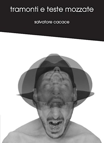 Tramonti e teste mozzate (Italian Edition)