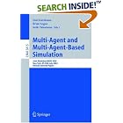 Click here to buy Multi-Agent and Multi-Agent-Based Simulation: Joint Workshop... by  Paul Davidsson, Brian Logan, and Keiki Takadama.