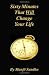Sixty Minutes That Will Change Your Life by Manjit Sandhu
