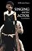 Books : Singing and the Actor