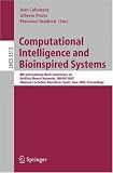 Computational Intelligence and Bioinspired Systems: 8th International Work-Conference on Artificial Neural Networks, IWANN 2005, Vilanova i la Geltrú, ... Computer Science and General Issues)