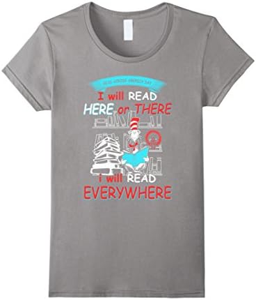 Women's I will read here or there - I will read everywhere T-Shirt Medium Slate