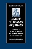 Saint Thomas Aquinas: The Person And His Work Saint Thomas Aquinas: The Person And His Work