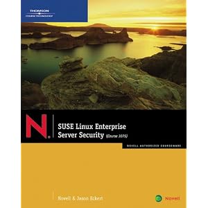 SUSE Linux Enterprise Server Security (Course 3075) Jason Eckert and Novell