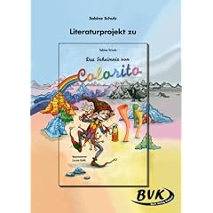 Literaturprojekt Das Geheimnis von Colorito: 3. - 4. Klasse