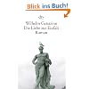 Die Liebe zur Einfalt: Roman