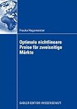 Optimale nichtlineare Preise für zweiseitige Märkte (German Edition)