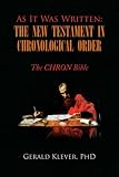 As It Was Written: The New Testament in Chronological Order