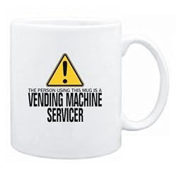 New " The Person Using This Mug Is A Vending Machine Servicer " Mug Occupations