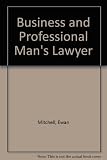The business and professional man's lawyer