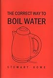 The correct way to boil water