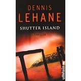 Shutter Island: Romanvon "Dennis Lehane"