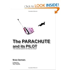 Parachute and Its Pilot: The Ultimate Guide for the Ram-Air Aviator