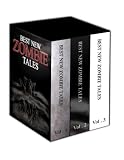 Best New Zombie Tales Trilogy (Volume 1, 2 and 3)